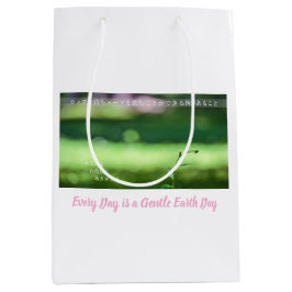 Bolsa De Regalo Mediana Every Day is a Gentle Earth Day