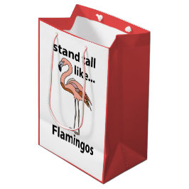 Bolsa De Regalo Mediana Flamingos Se Mantienen Altos Como Flamingos Flamin