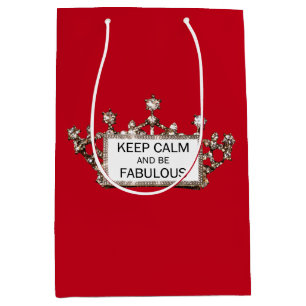 Bolsa De Regalo Mediana ¡"Guarde la calma y sea fabuloso! "
