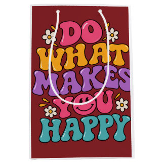 Bolsa De Regalo Mediana Haz Lo Que Te Haga Feliz – Colorido Positivo Retro