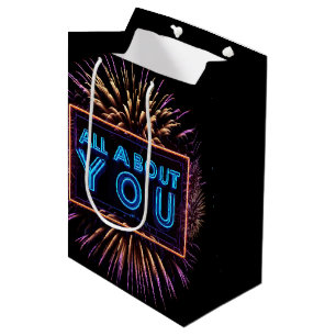 Bolsa De Regalo Mediana Letrero Neon Todo Sobre Ti Con Fuegos Artificiales