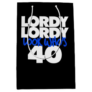 Bolsa De Regalo Mediana Lordy Lordy mira quién tiene 40 años