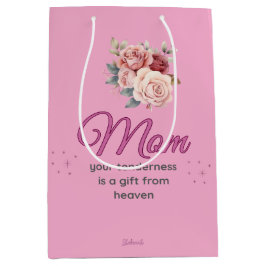 Bolsa De Regalo Mediana Mom, Your Tenderness is a Gift from Heaven