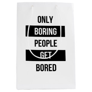 Bolsa De Regalo Mediana Negativa cita sarcástica SOLAMENTE la gente aburri