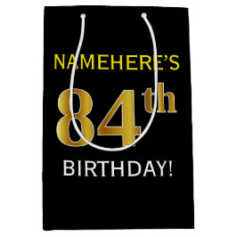 Bolsa De Regalo Mediana Negro, Faux Gold 84th Birthday + Nombre personaliz