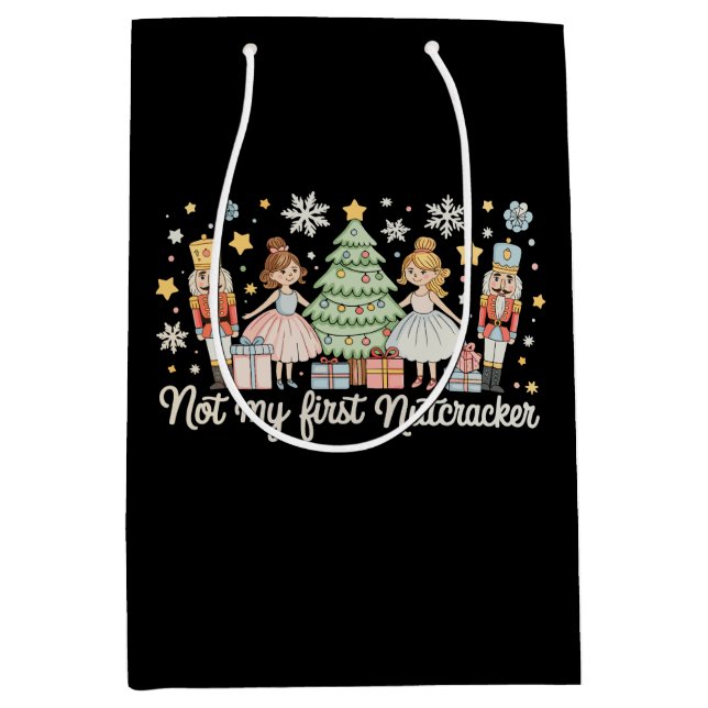 Bolsa De Regalo Mediana Not My First Nutcracker Sugar Plum Fairy Christmas (Anverso)