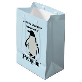 Bolsa De Regalo Mediana Pingüino, Por Favor, Enséñame Cómo Volar Pingüino 