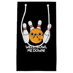 Bolsa De Regalo Pequeña Bueno Tocadme Abajo Gracioso Bowling Pun Dark BG