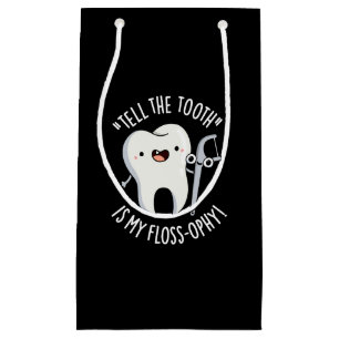Bolsa De Regalo Pequeña Díganle Que El Diente Es Mi BG Dental Pun Oscuro F