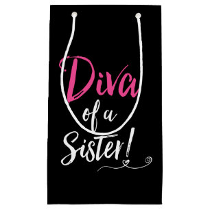 Bolsa De Regalo Pequeña ¡"DIVA de una hermana! "