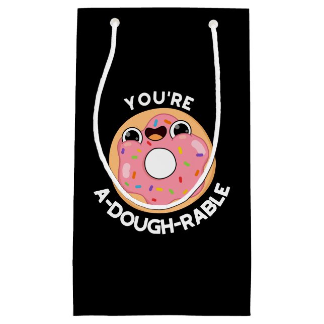 Bolsa De Regalo Pequeña Eres a-Dough-Rable Funny Donut Pun Dark BG (Anverso)