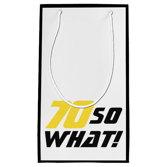 Bolsa De Regalo Pequeña Gracioso 70 así que qué cita 70 cumpleaños (Anverso)