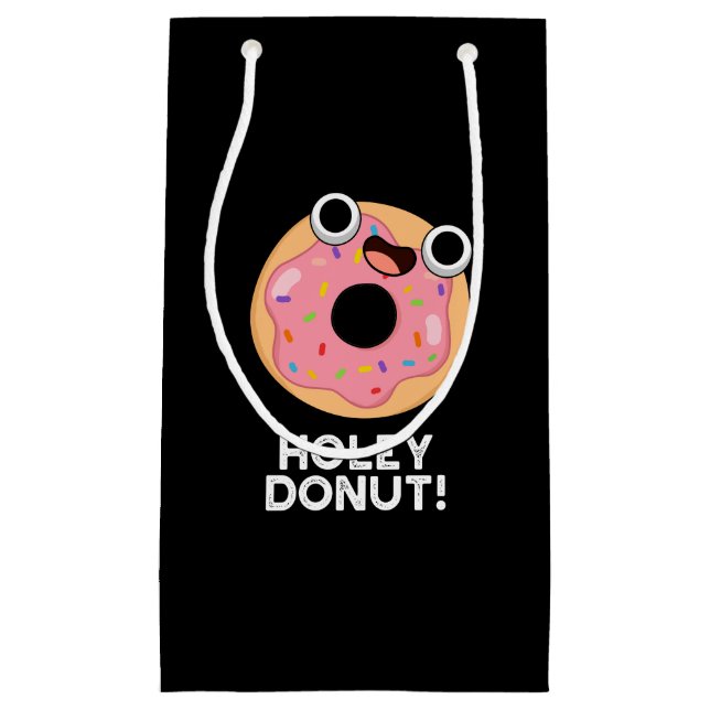 Bolsa De Regalo Pequeña Holey Donut Funny Food Pun (Anverso)