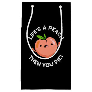 Bolsa De Regalo Pequeña La vida es una melodía y luego la fruta pie Pun Da