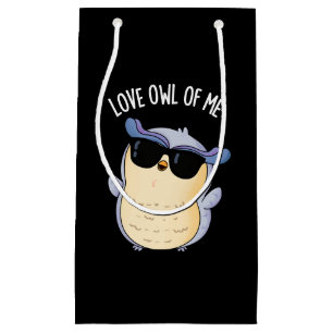 Bolsa De Regalo Pequeña Lechuza De Amor De Mí Divertido Pun Oscuro BG