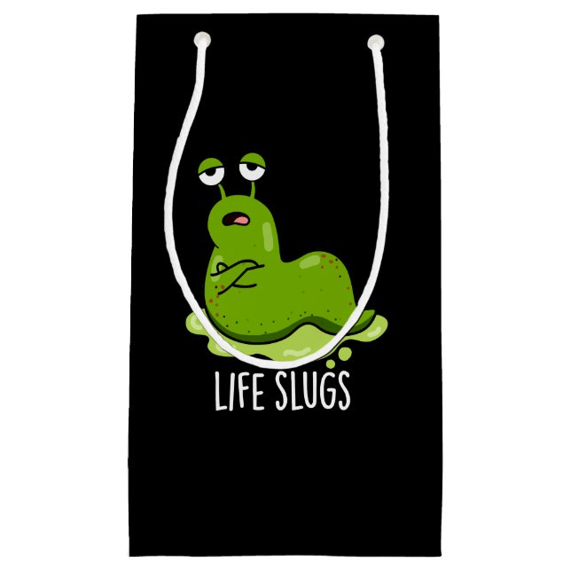 Bolsa De Regalo Pequeña Life Slugs Funny Animal Pun Dark BG (Anverso)