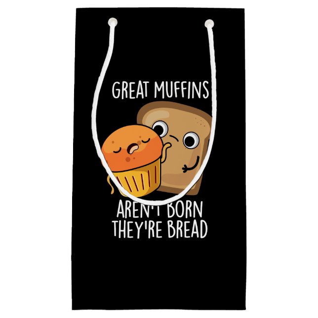 Bolsa De Regalo Pequeña Los grandes muffins no nacen son Bread Dark BG (Anverso)