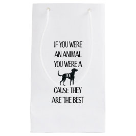 Bolsa De Regalo Pequeña Los perros son los mejores