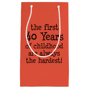 Bolsa De Regalo Pequeña Los primeros 40 años son siempre los 40 años más d