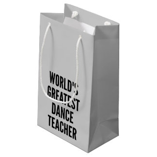 Bolsa De Regalo Pequeña Maestra de danza más grande del mundo