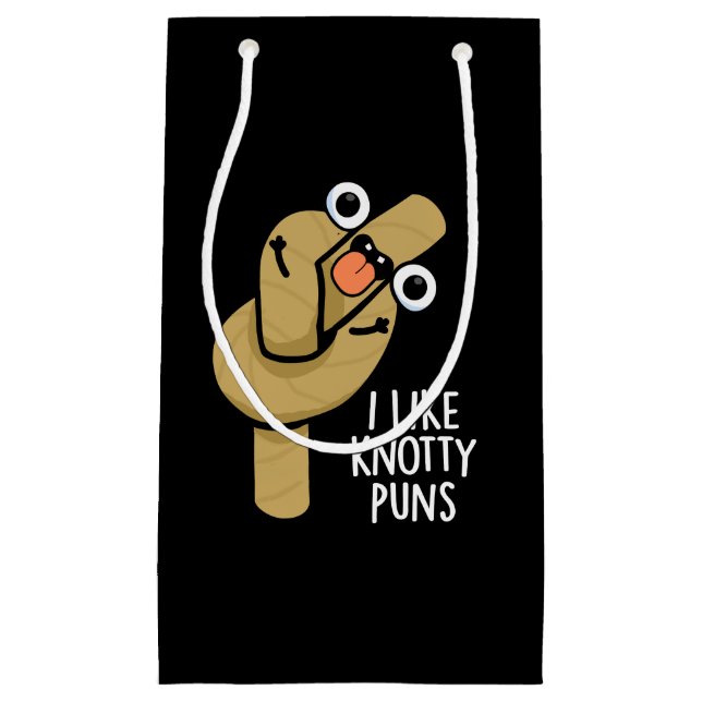 Bolsa De Regalo Pequeña Me Gusta Knotty Puns Funny Rope Pun Dark BG (Anverso)