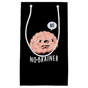 Bolsa De Regalo Pequeña No Brainer Funny Anatomy Brain Pun Dark BG