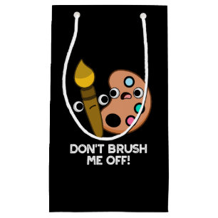 Bolsa De Regalo Pequeña No me quites de encima el divertido Art Pun Dark B