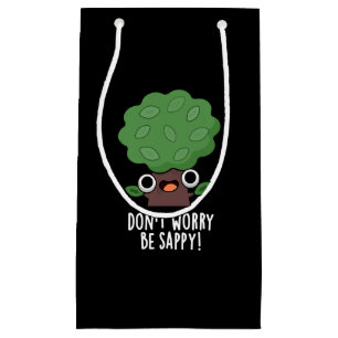 Bolsa De Regalo Pequeña No te preocupes por ser divertido árbol divertido