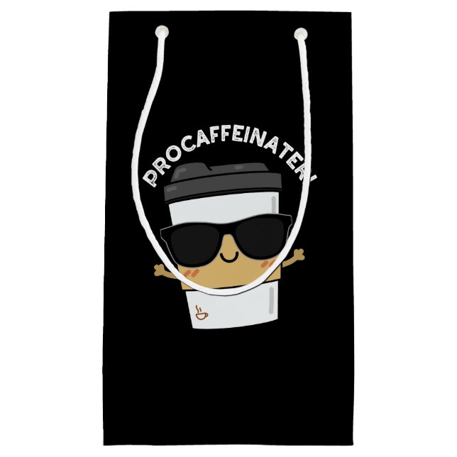Bolsa De Regalo Pequeña Procaffeinator Funny Caffeine Coffee Pun Dark BG (Anverso)