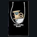 Bolsa De Regalo Pequeña Prueba Tuba Baby Funny Science Tuba Pun Dark BG<br><div class="desc">Test Tuba Baby Funny Science Tuba Pun presenta un lindo tuba en pañal para bebé con un pacificador en la boca . Perfecto regalo de juego de palabras para la familia y amigos que aman la tierna música de ciencia tuba.</div>