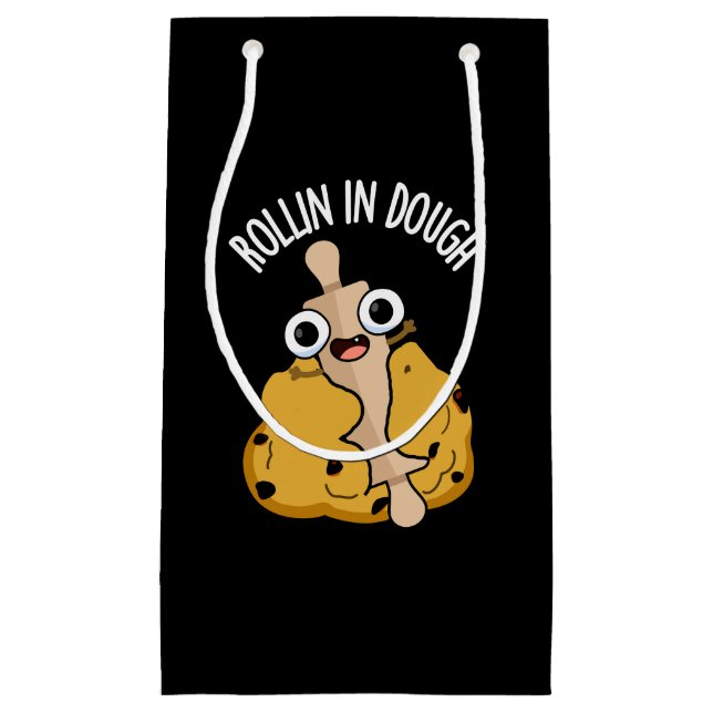 Bolsa De Regalo Pequeña Rollin In Dough Funny Baking Pun Dark BG (Anverso)