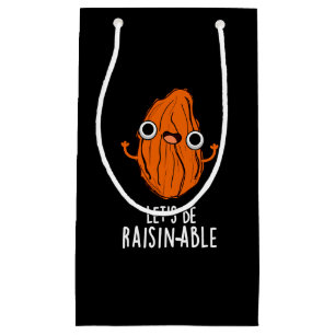 Bolsa De Regalo Pequeña Seamos divertidos Raisin Pun Dark BG