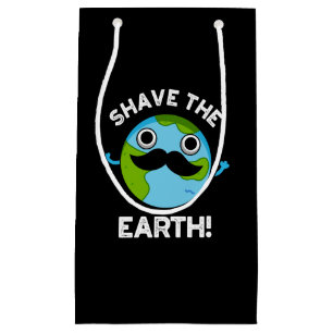 Bolsa De Regalo Pequeña Shave the Earth Funny Pun Dark BG