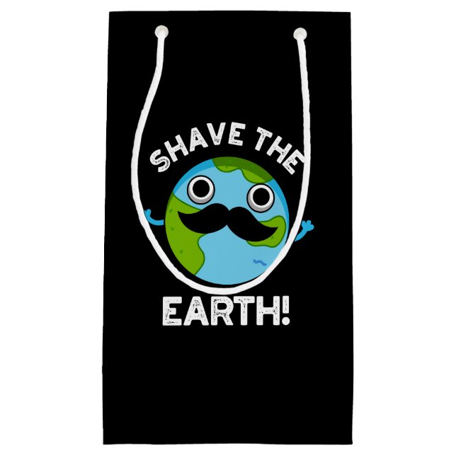 Bolsa De Regalo Pequeña Shave the Earth Funny Pun Dark BG (Anverso)