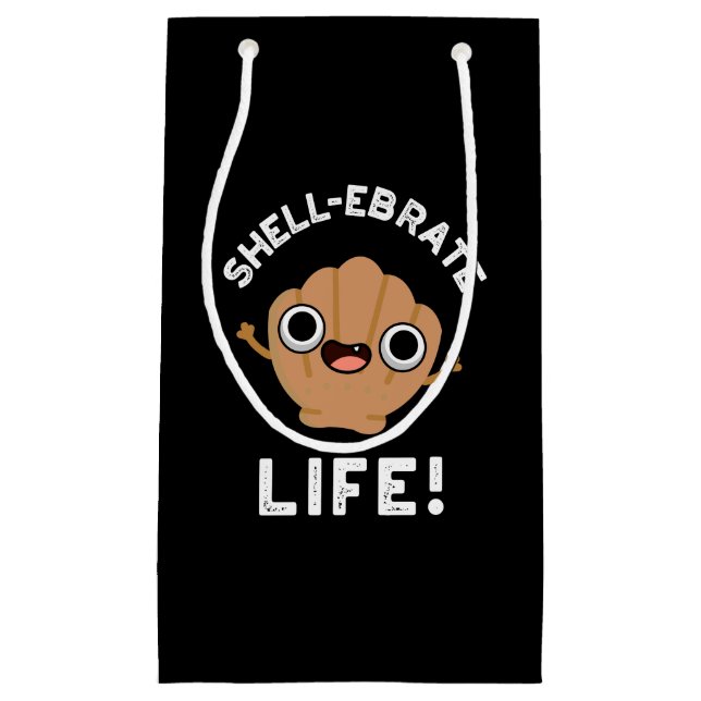Bolsa De Regalo Pequeña Shell-ebrate Life Funny Shell Pun Dark BG (Anverso)
