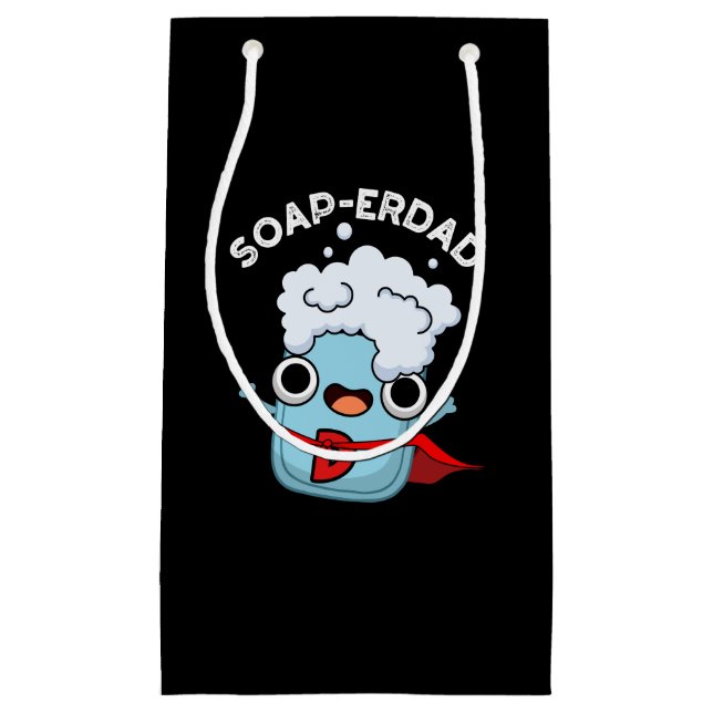 Bolsa De Regalo Pequeña Soap Funny Soap Dad Pun Dark BG (Anverso)