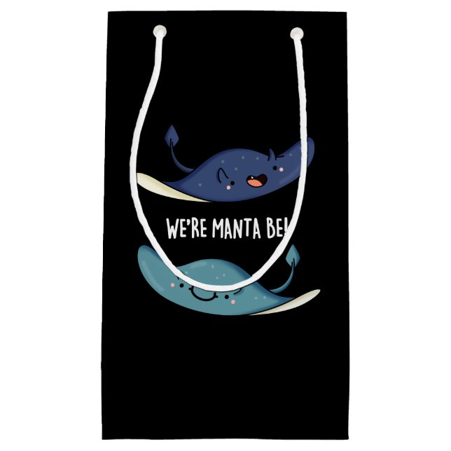 Bolsa De Regalo Pequeña Somos Manta Be Funny Manta Ray Pun Dark BG (Anverso)