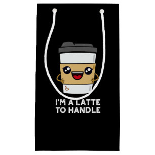 Bolsa De Regalo Pequeña Soy un tardío en manejar café con leche de café su