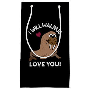 Bolsa De Regalo Pequeña Te Amaré Walrus Gracioso Animal Pun Dark BG