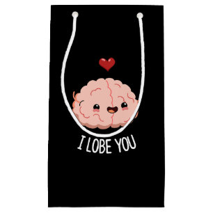 Bolsa De Regalo Pequeña Te Lobe Gracioso Brain Pun Dark BG