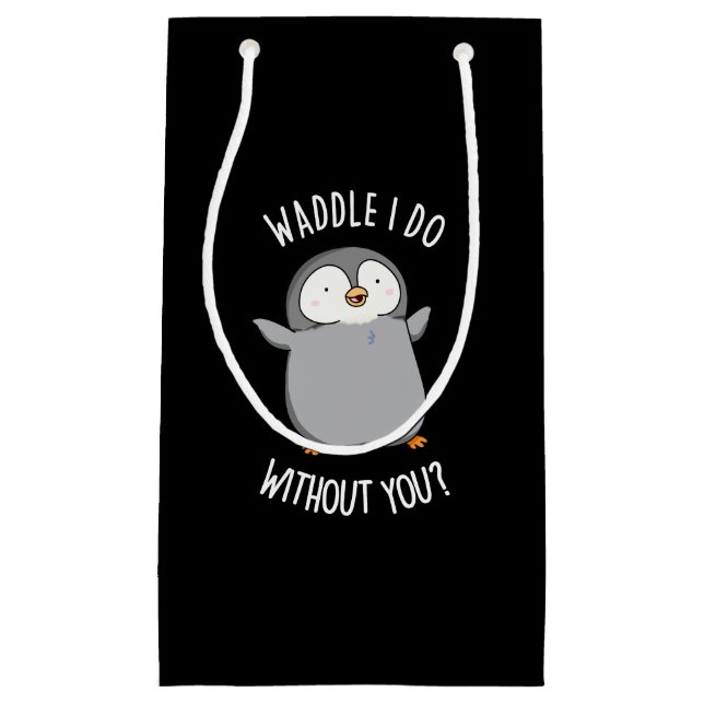 Bolsa De Regalo Pequeña Waddle I Do without You Funny Pun Dark BG (Anverso)