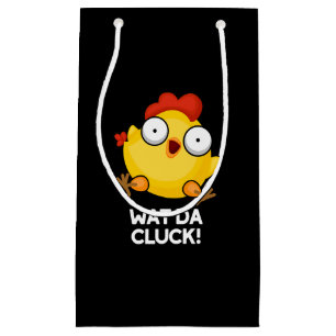 Bolsa De Regalo Pequeña Wat Da Cluck Funny Chicken Pun Dark BG
