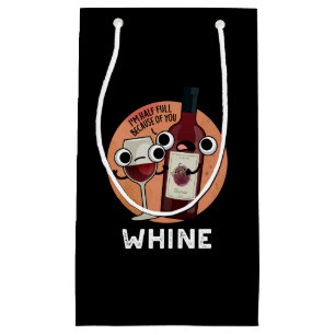Bolsa De Regalo Pequeña Whine Funny Wine Pun Dark BG