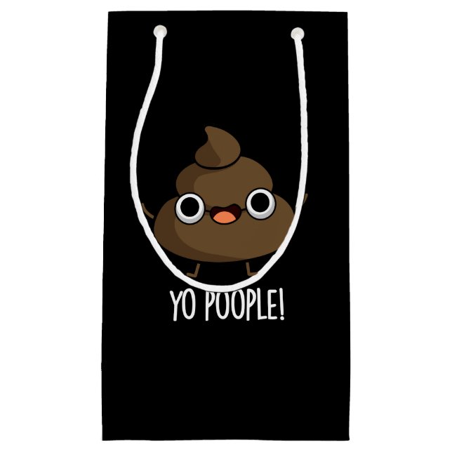 Bolsa De Regalo Pequeña Yo Poopla Funny Poop Pun Dark BG (Anverso)