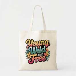 Bolsa de té joven, salvaje y libre, bolsa de moda