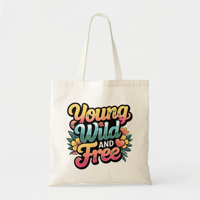 Bolsa de té joven, salvaje y libre, bolsa de moda (Frente)