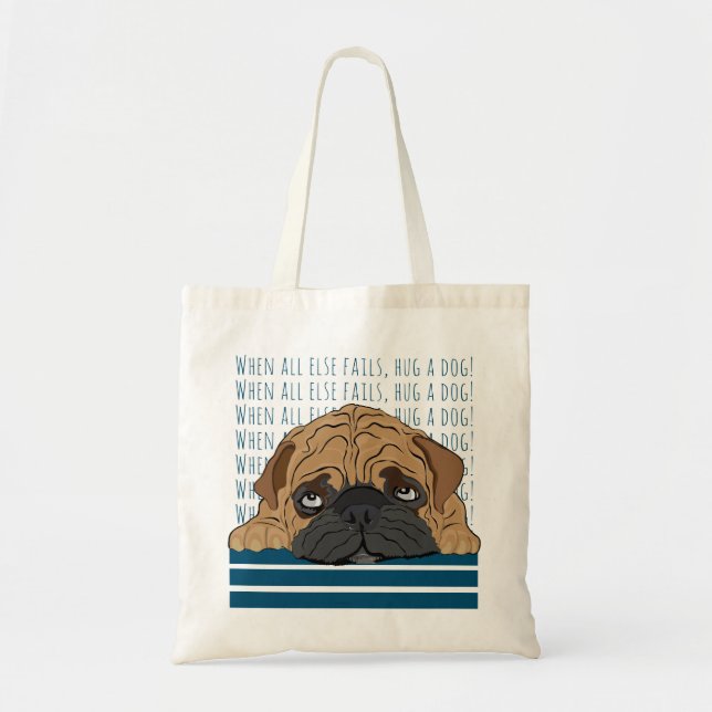 Bolsa de Tote presupuestal: "Abraza a un perro" Bu (Frente)