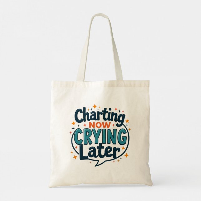 Bolsa Natural Tote 'Charting Now Crying Later' (Reverso)