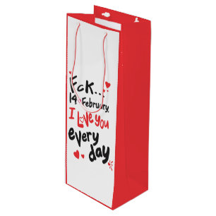 Bolsa Para Vino El 14 de febrero, te amo todos los días