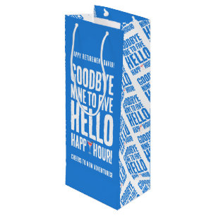 Bolsa Para Vino Gracioso adiós 9 a 5 Hello Happy Hour Retirement